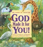 God made it for you! : the story of creation Book cover