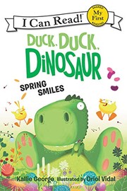 Duck, duck, dinosaur : spring smiles Book cover