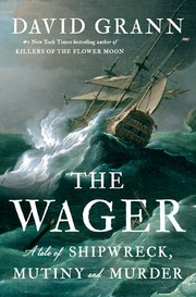 The Wager : a tale of shipwreck, mutiny, and murder Book cover