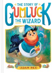 The story of Gumluck the Wizard Book cover