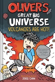 Oliver's great big universe : volcanoes are hot! Book cover