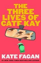 The three lives of Cate Kay Book cover