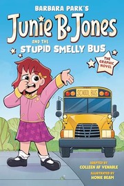 Junie B. Jones and the stupid smelly bus : the graphic novel Book cover