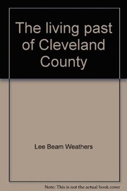 The living past of Cleveland County : a history Book cover