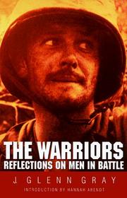 The warriors : reflections on men in battle  Cover Image