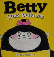 Betty goes bananas Book cover