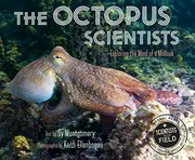 The octopus scientists : exploring the mind of a mollusk  Cover Image