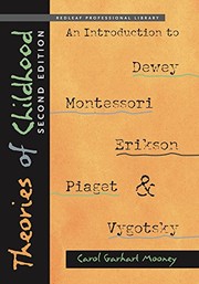 Theories of childhood : an introduction to Dewey, Montessori, Erikson, Piaget, and Vygotsky Book cover