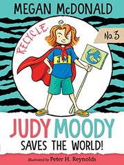 Judy Moody saves the world  Cover Image
