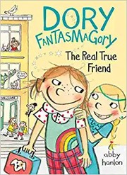 Dory Fantasmagory : the real true friend Book cover