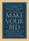 Go to record Make your bed : little things that can change your life......