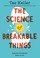 Go to record The science of breakable things