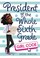 Go to record President of the whole sixth grade : girl code