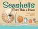 Go to record Seashells : more than a home