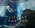 Go to record Life at the zoo : the secret world of your favorite animals