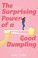 Go to record The surprising power of a good dumpling