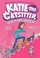 Go to record Katie the catsitter. 3, Secrets and sidekicks