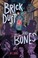 Go to record Brick dust and bones