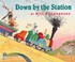 Go to record Down by the Station