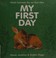 Go to record My first day
