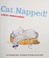 Go to record Cat napped!