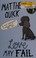 Go to record Love may fail : a novel