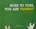 Go to record Nose to toes, you are yummy