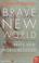 Go to record Brave new world : and, Brave new world revisited