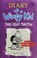 Go to record Diary of a wimpy kid. The ugly truth