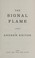 Go to record The signal flame : a novel
